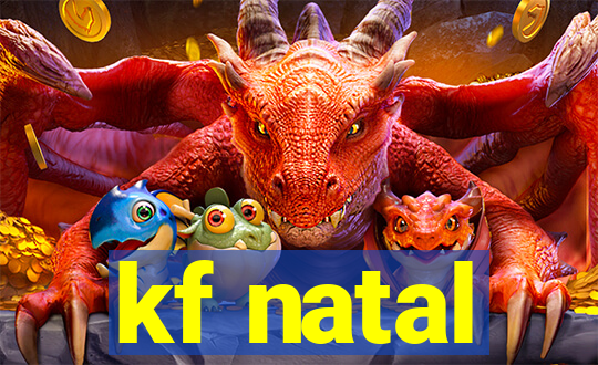 kf natal